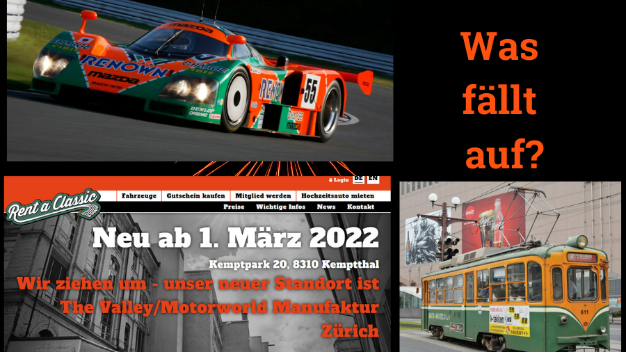 Was hat die Strassenbahn in Kagoshima, Japan, der Mazda 787B und Rent a Classic gemein? Nichts? 